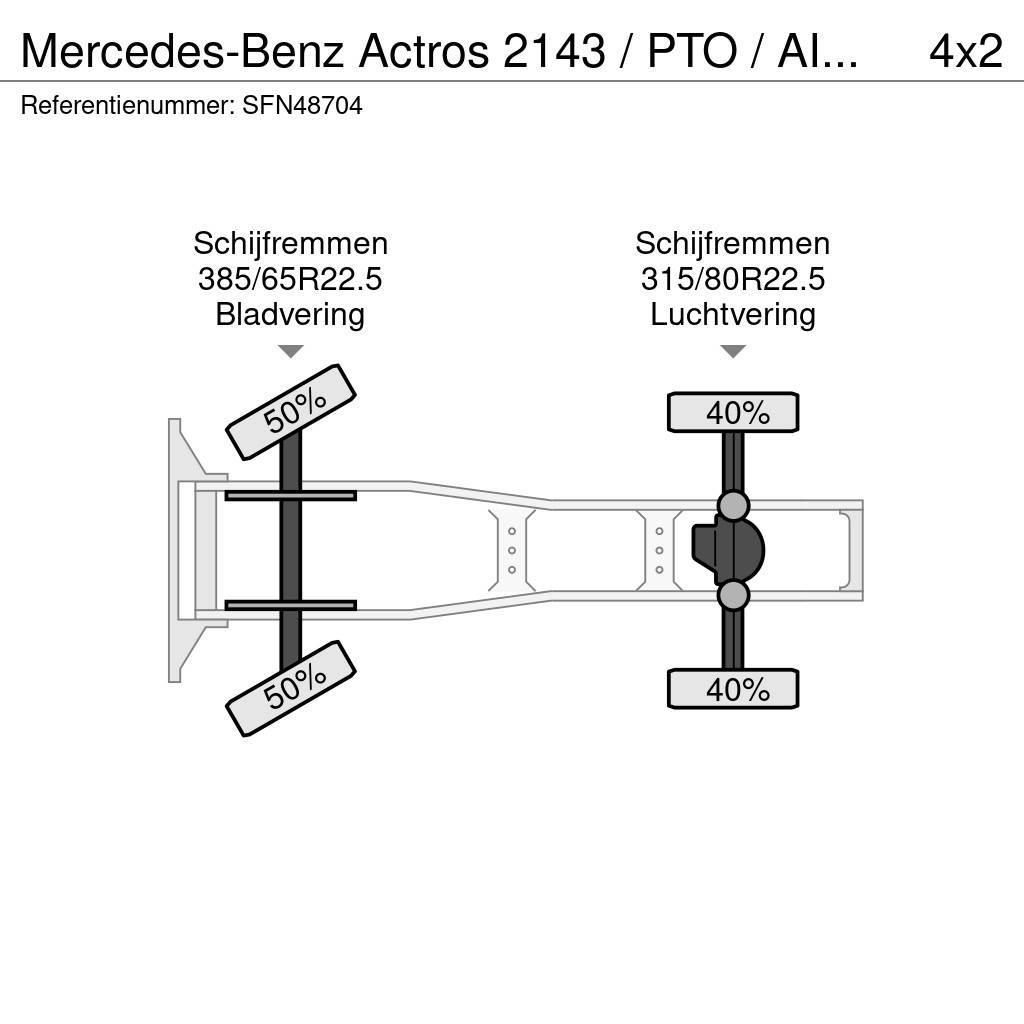 Mercedes-Benz Actros 2143 / PTO / AIRCO/ 10 ton vooras Motrici e Trattori Stradali