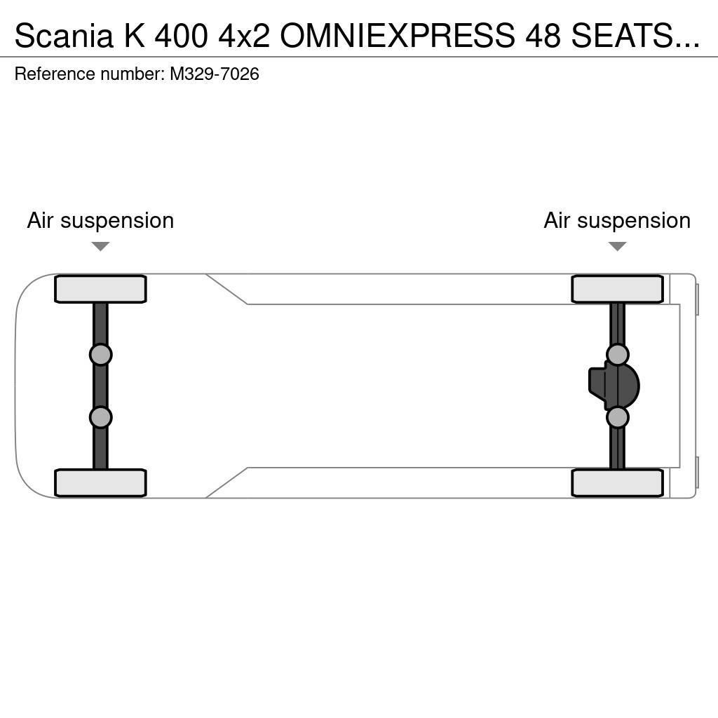 Scania K 400 4x2 OMNIEXPRESS 48 SEATS + 21 STANDING / EUR Autobus interurbani