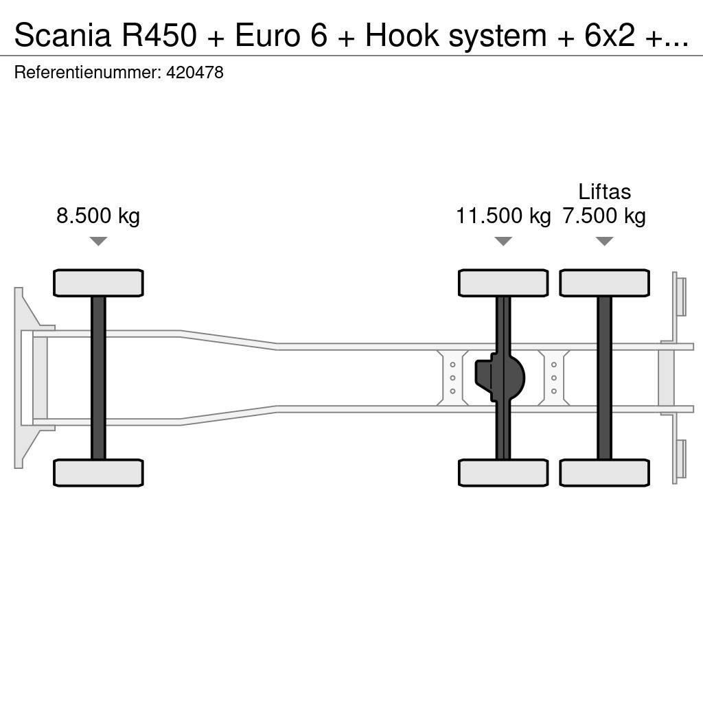Scania R450 + Euro 6 + Hook system + 6x2 + Discounted fro Camion con gancio di sollevamento