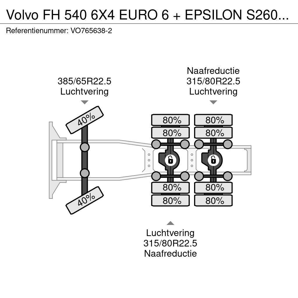 Volvo FH 540 6X4 EURO 6 + EPSILON S260Z96 + TRAILER 4 AX Motrici e Trattori Stradali