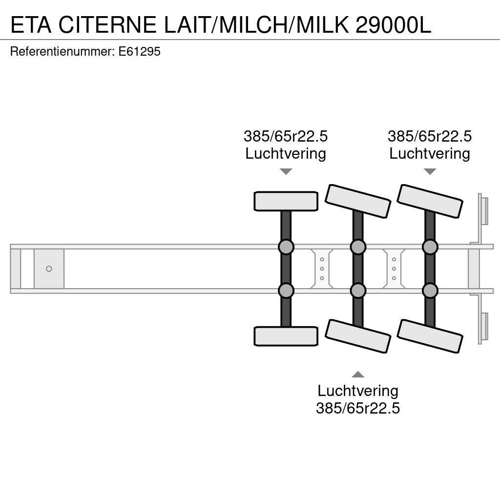 ETA CITERNE LAIT/MILCH/MILK 29000L Semirimorchi cisterna