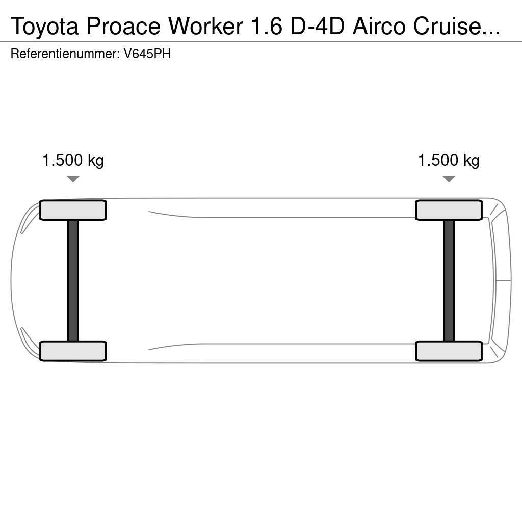Toyota ProAce Worker 1.6 D-4D Airco Cruisecontrol EURO 6 Cassonati