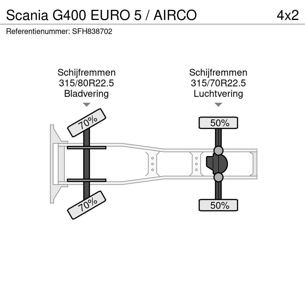 Scania G400 EURO 5 / AIRCO Motrici e Trattori Stradali